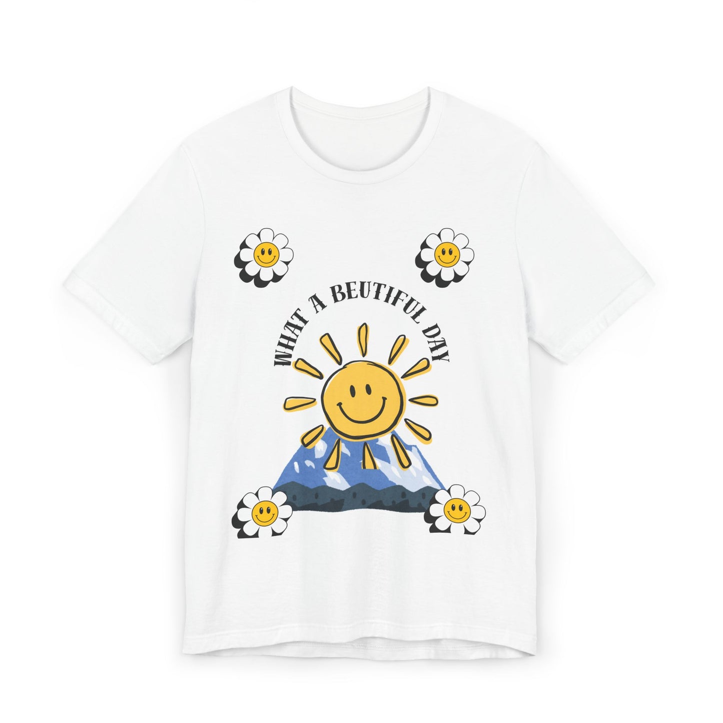 T-Shirt — "What a Beautiful Day" Smiling Sun & Daisies Graphic